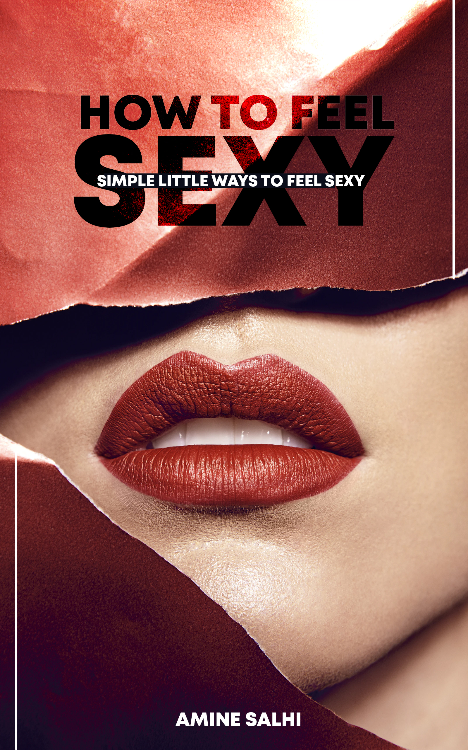 How to Feel Sexy by Amine Salhi