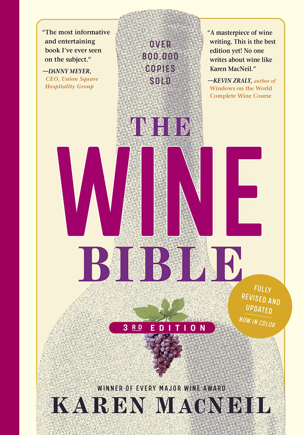 The Wine Bible Is What Happens When Enthusiasm Gets Organized